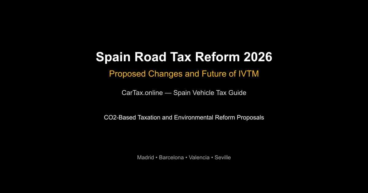 Spain Road Tax Reform 2026 — Proposed Changes and Future ...