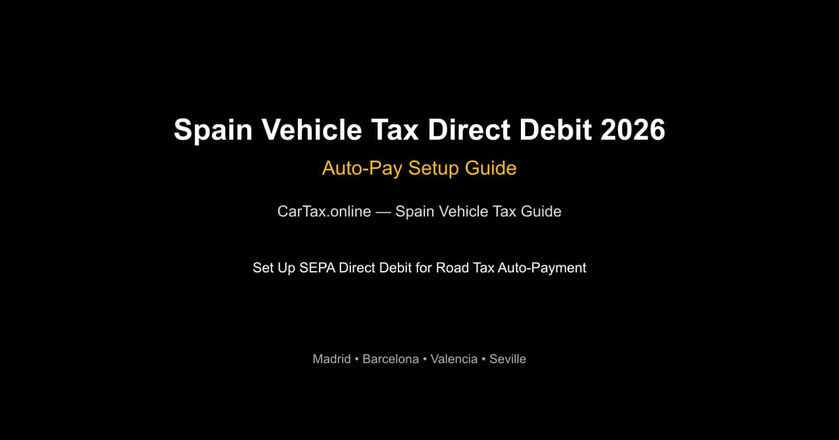 spain vehicle tax direct debit 2026 -- Spain Vehicle Tax Dir
