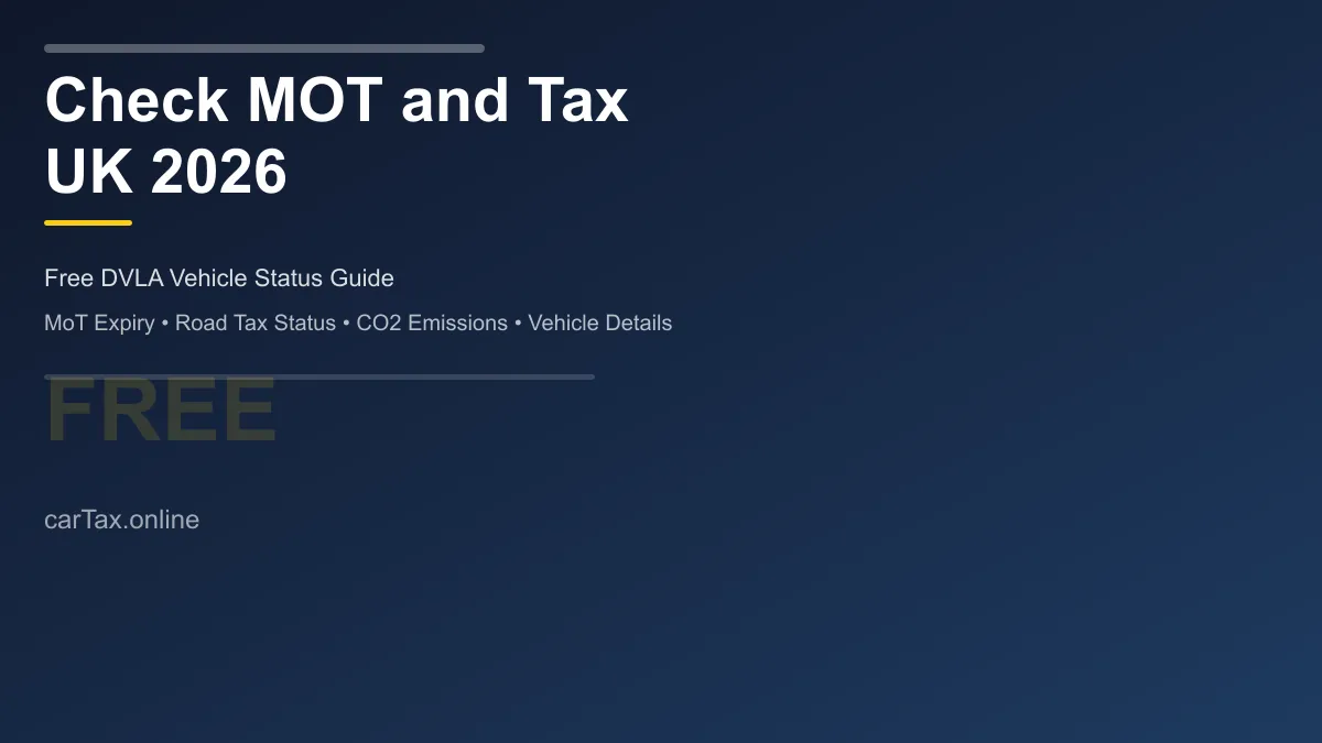 Check MOT and Tax UK 2026: Free DVLA Vehicle Status Guide
