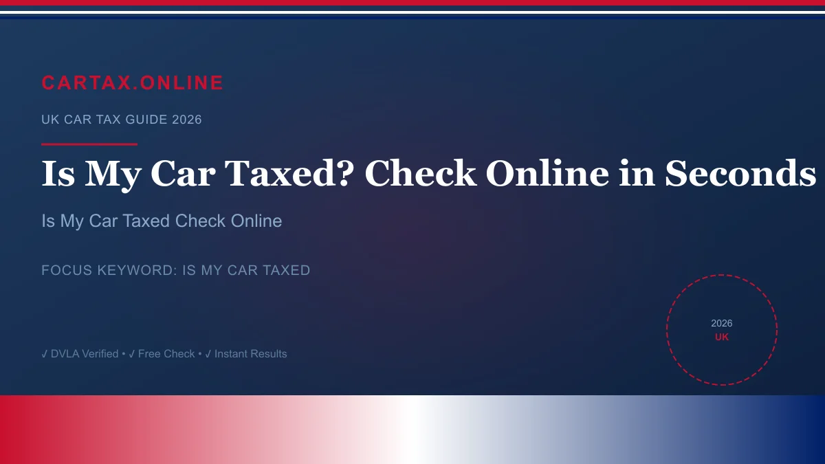 Is My Car Taxed? Check Online in Seconds for Free