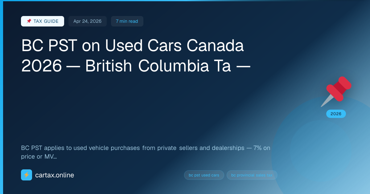 BC PST on Used Cars Canada 2026 — British Columbia Ta