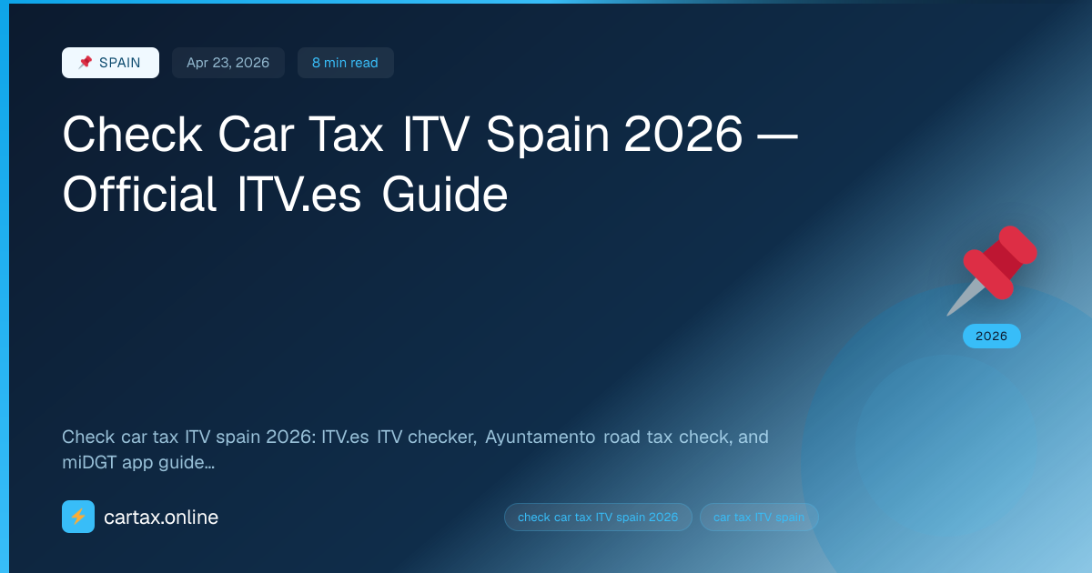 Check Car Tax ITV Spain 2026 — Official ITV.es Guide