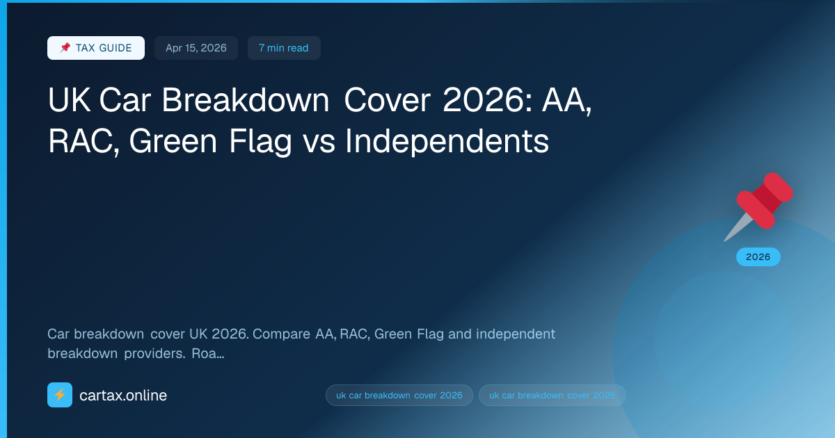 UK Car Breakdown Cover 2026: AA, RAC, Green Flag vs Indep...