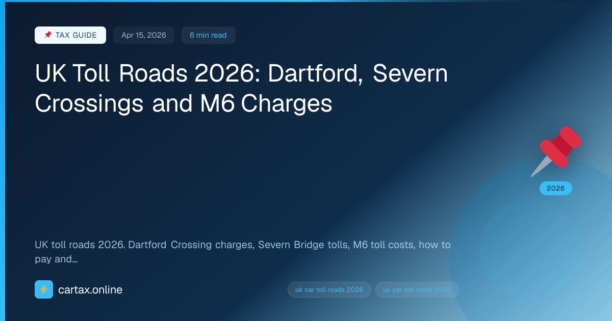 UK Toll Roads 2026 Dartford Severn Crossings And M6 Cha Uk Car Toll Roads 2026